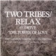 The London Symphony Orchestra With The Royal Choral Society - Two Tribes / Relax